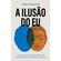 A-ilusao-do-eu