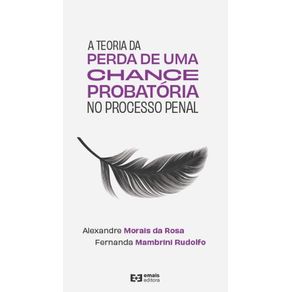 A-teoria-da-perda-de-uma-chance-probatoria-no-processo-penal