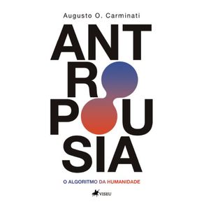 Antropousia--O-Algoritmo-da-Humanidade