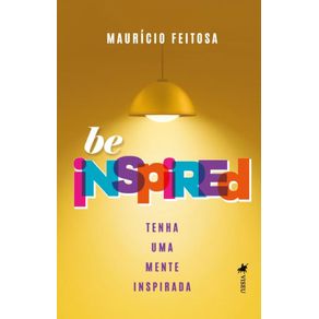 Be-Inspired--Tenha-Uma-Mente-Inspirada