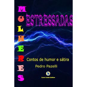 Mulheres-estressadas--Contos-de-humor-e-satira