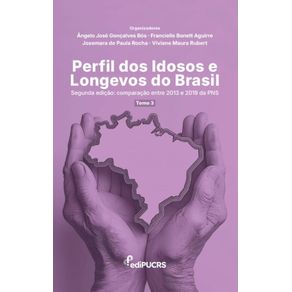 Perfil-dos-Idosos-e-Longevos-do-Brasil-–-Segunda-Edicao--Comparacao-entre-2013-e-2019-da-PNS-–-tomo-3