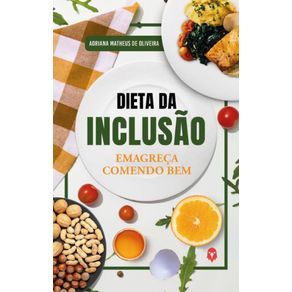 Dieta-da-INCLUSAO--Emagreca-comendo-bem