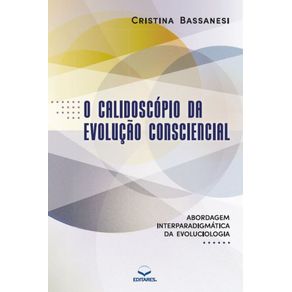 O-Calidoscopio-da-Evolucao-Consciencial