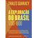 A-exploracao-do-Brasil-