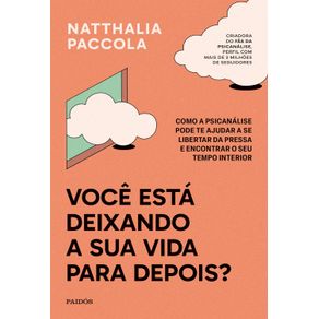 Voce-esta-deixando-a-sua-vida-para-depois?