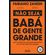 Nao-seja-baba-de-gente-grande--1003-