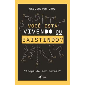 Voce-esta-Vivendo-ou-Existindo?-Chega-de-ser-Normal