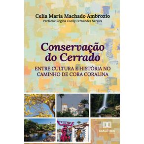 Conservacao-do-Cerrado-entre-Cultura-e-Historia-no-Caminho-de-Cora-Coralina