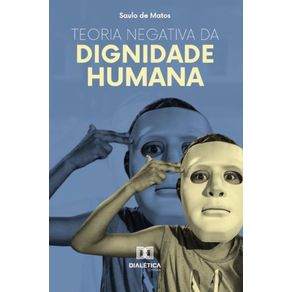 Teoria-Negativa-da-Dignidade-Humana