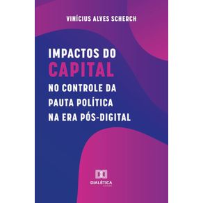 Impactos-do-capital-no-controle-da-pauta-politica-na-era-pos-digital