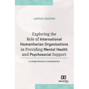 Exploring-the-Role-of-International-Humanitarian-Organizations-in-Providing-Mental-and-Health-Psychosocial-Support