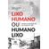 Lixo-Humano-ou-Humano-Lixo