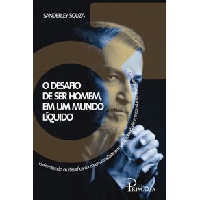 O-Desafio-de-ser-homem,-em-um-mundo-liquido