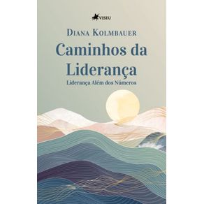 Caminhos-da-Lideranca--Lideranca-Alem-dos-Numeros