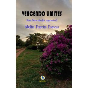 Vencendo-Limites--Porque-para-Deus-nao-ha-impossivel