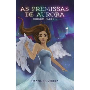 As-premissas-de-Aurora--Origem-Parte-1