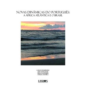 Novas-dinamicas-do-portugues--a-Africa-Atlantica-e-o-Brasil