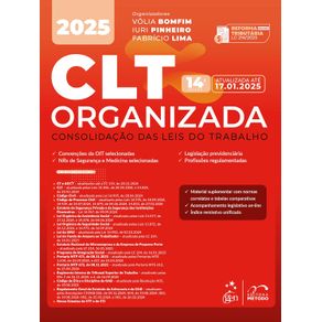 CLT-Organizada---Consolidacao-das-Leis-de-Trabalho---14a-Edicao-2025