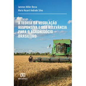 A-Teoria-da-Regulacao-Responsiva-e-sua-Relevancia-para-o-Agronegocio-Brasileiro