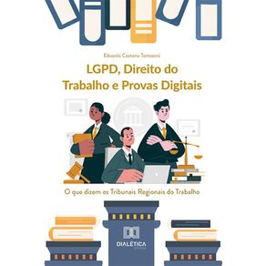 LGPD,-Direito-do-Trabalho-e-provas-digitais