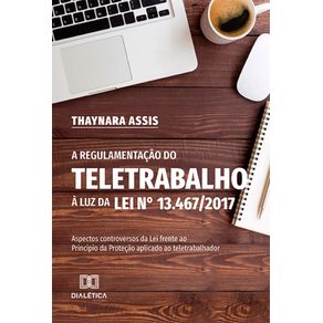 A-Regulamentacao-do-Teletrabalho-a-Luz-da-Lei-n°-13.467/2017