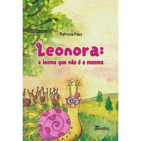 Leonora:--A-lesma-que-nao-e-a-mesma