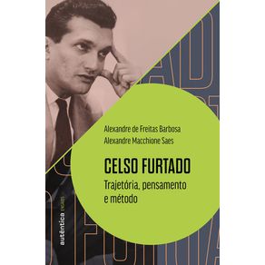 Celso-Furtado:-trajetoria,-pensamento-e-metodo