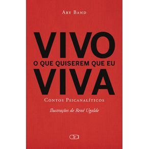 Vivo-o-que-quiserem-que-eu-viva--Contos-psicanaliticos