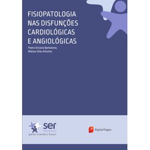 Fisiopatologia-nas-Disfuncoes-Cardiologicas-e-Angiologicas