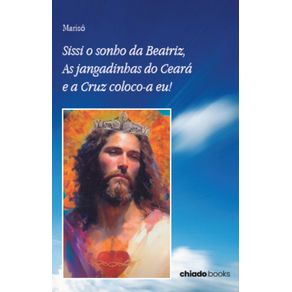 Sissi-o-sonho-da-Beatriz,As-jangadinhas-do-Ceara-e-a-Cruz-coloco-a-eu