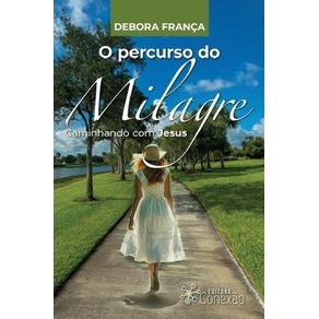 O-Percurso-do-Milagre