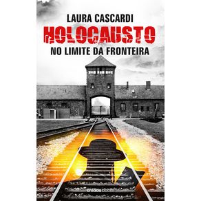 Holocausto---no-limite-da-fronteira