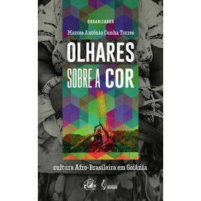 Olhares-Sobre-a-Cor--cultura-Afro-Brasileira-em-Goiania