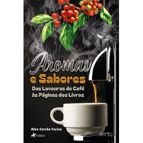 Aromas-e-Sabores:-Das-Lavouras-de-Cafe-as-Paginas-dos-Livros