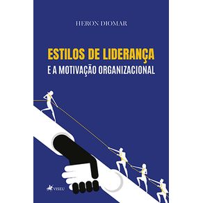 Estilos-de-Lideranc?a-e-a-Motivac?a~o-Organizacional