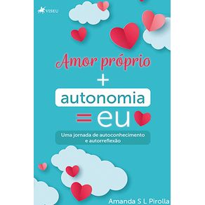 Amor-pro-prio---autonomia---eu--Uma-jornada-de-autoconhecimento-e-autorreflexao