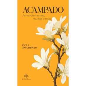 Acampado--Amor-de-menina-mulher-e-mae