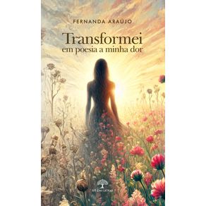 Transformei-em-poesia-a-minha-dor