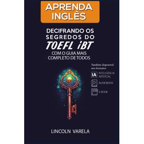 Aprenda-Ingles--Decifrando-os-segredos-do-TOEFL-iBT-com-o-guia-mais-completo-de-todos