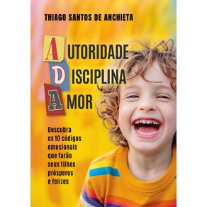 Autoridade,-Disciplina-e-Amor