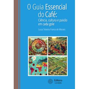 Guia-essencial-do-cafe-O--Ciencia--cultura-e-paixao-em-cada-gole