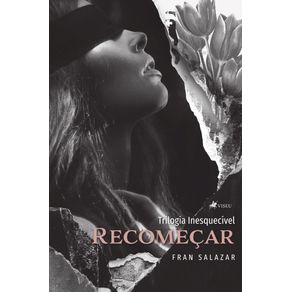 Trilogia-Inesquecivel:-Recomecar---livro-1