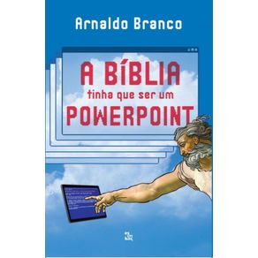 A-Biblia-tinha-que-ser-um-Powerpoint