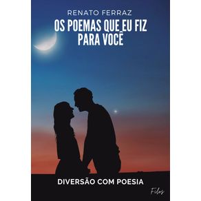 Os-Poemas-que-eu-fiz-para-voce--Diversao-com-poesia