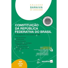 Constituicao-da-Republica-Federativa-do-Brasil---Col.Saraiva-de-Legislacao---60a-Edicao-2025