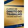 Curso-de-Direito-do-Trabalho---16a-Edicao-2025