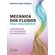 Mecanica-dos-Fluidos-para-Engenheiros---Fundamentos-do-Escoamento-Incompressivel