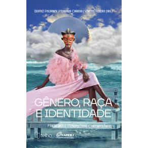 Genero-raca-e-identidade--feminismos-e-tecnopoliticas-contemporaneas