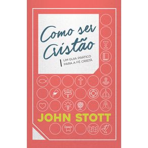 Como-ser-cristao--Um-guia-pratico-para-a-fe-crista